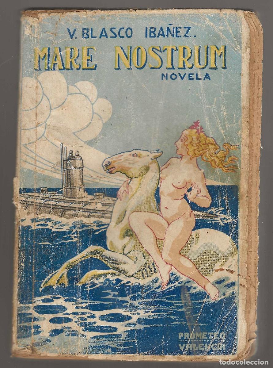 Libros antiguos: VICENTE BLASCO IBA&Ntilde;EZ -- MARE NOSTRUM - Foto 1