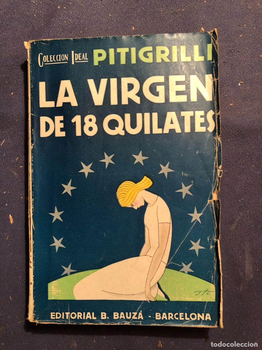 Libros antiguos: PITIGRILLI: - .LA VIRGEN DE 18 QUILATES - (EDITORIAL BAUZA, 1930) - Foto 1
