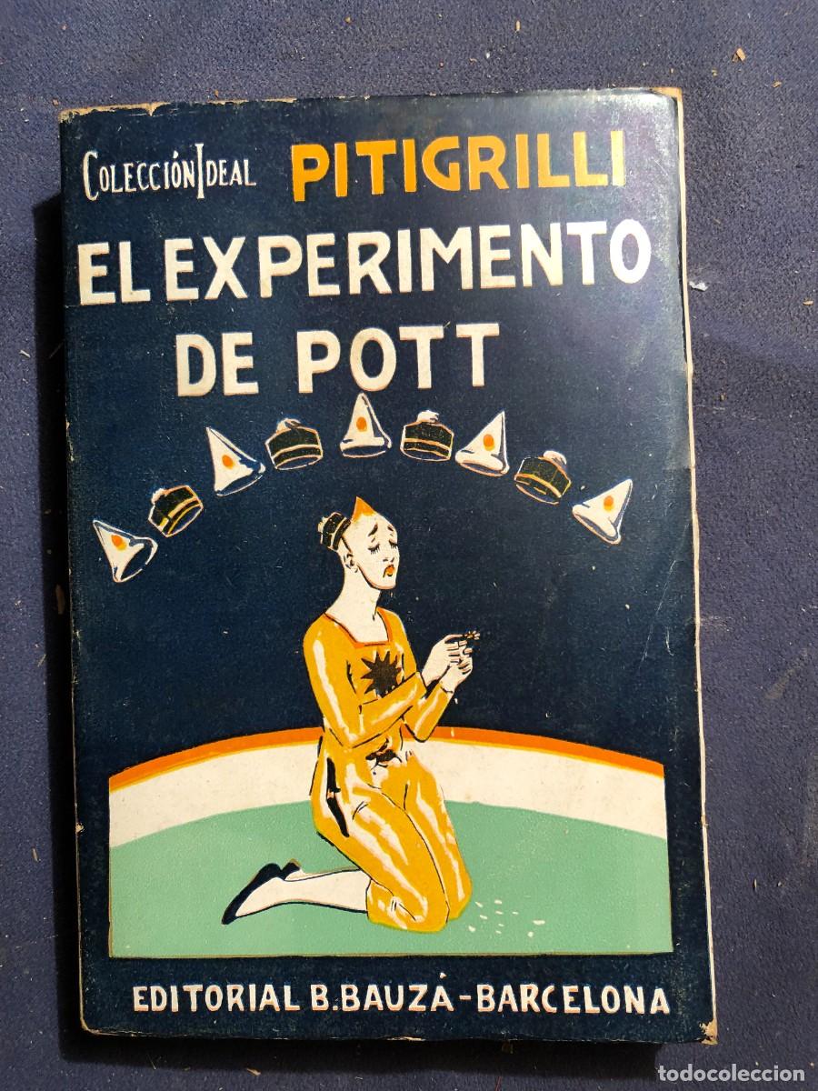 Libros antiguos: PITIGRILLI: - EL EXPERIMENTO DE POTT - (EDITORIAL BAUZA, 1930) - Foto 1