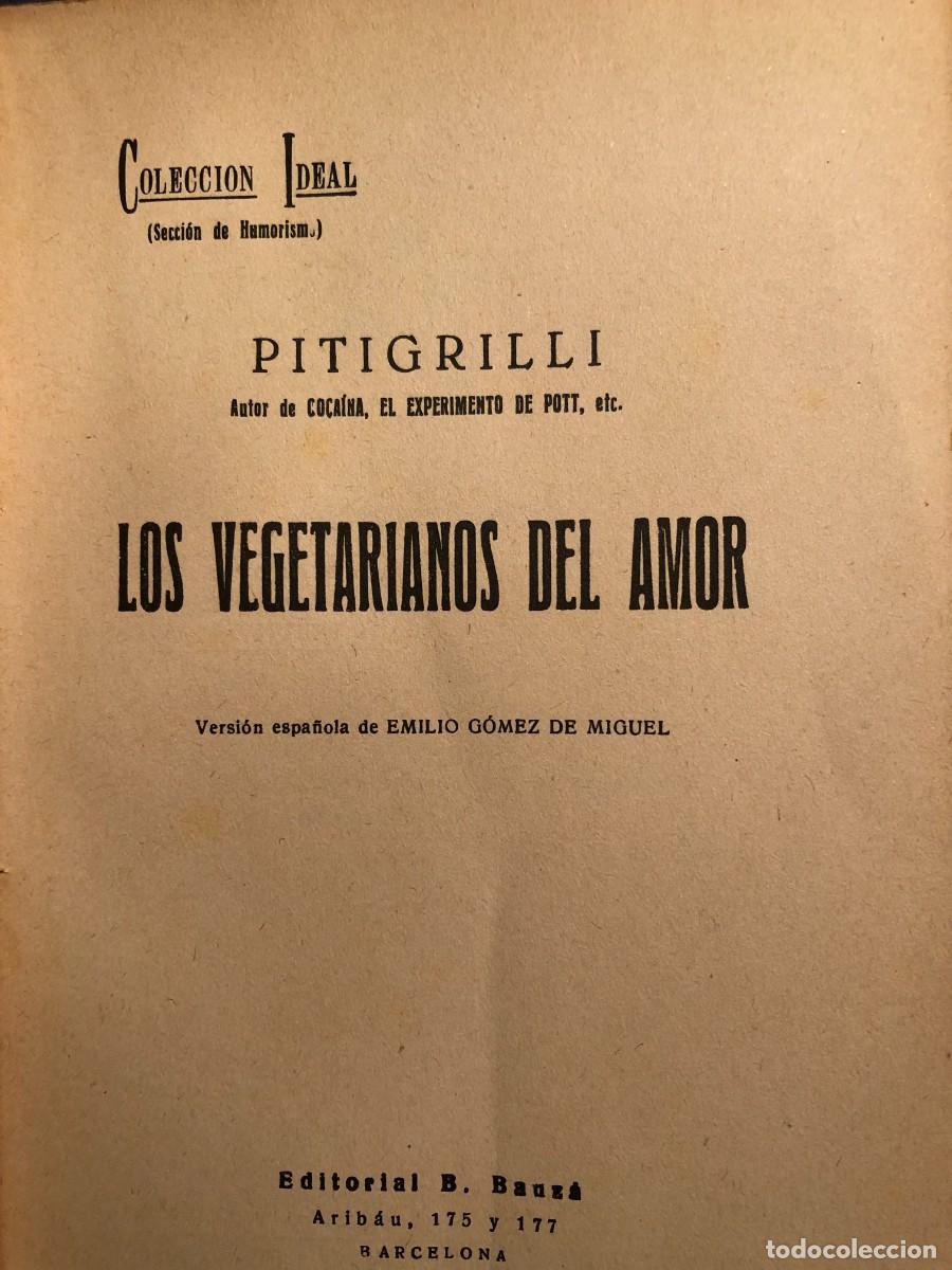 Libros antiguos: PITIGRILLI: - LOS VEGETARIANOS DEL AMOR - (EDITORIAL BAUZA, 1931) - Foto 2