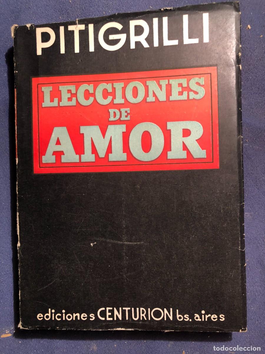 Libros antiguos: PITIGRILLI: - LECCIONES DE AMOR - (CENTURION, 1948) - Foto 1
