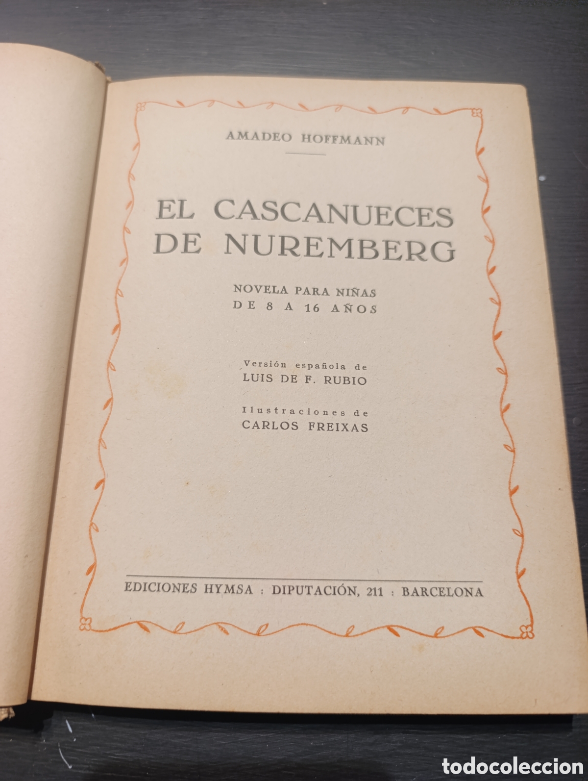 Libros antiguos: AMADEO HOFFMANN EL CASCANUECES DE NUREMBERG - Foto 1