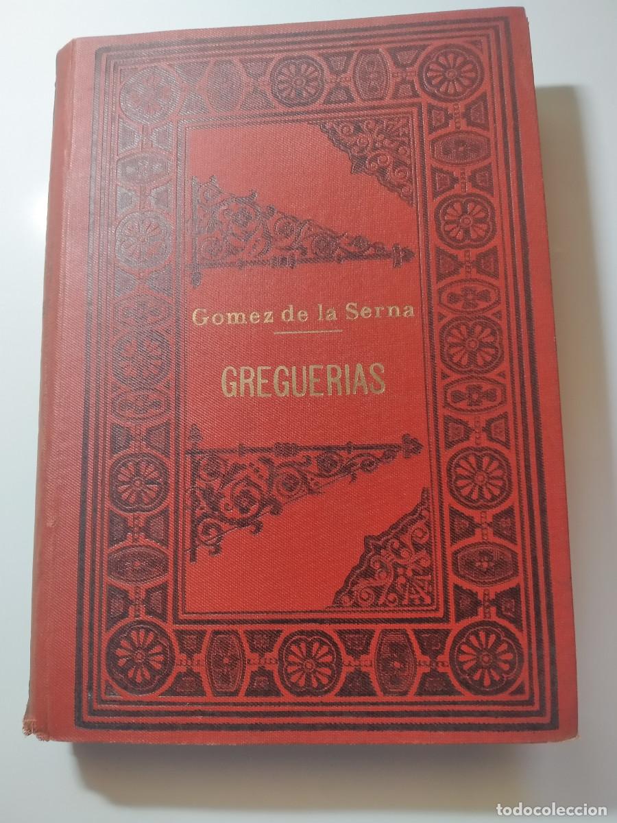 Libros antiguos: Greguerias, G&oacute;mez de la Serna 1ra edici&oacute;n - Foto 1