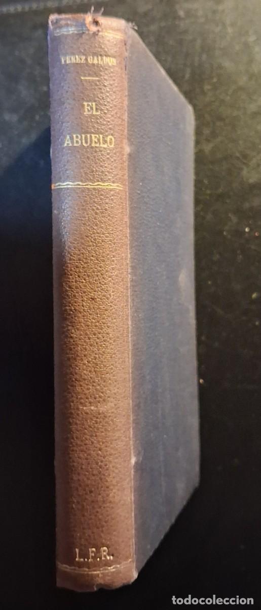 Libros antiguos: EL ABUELO (Benito P&eacute;rez Gald&oacute;s) - Foto 1