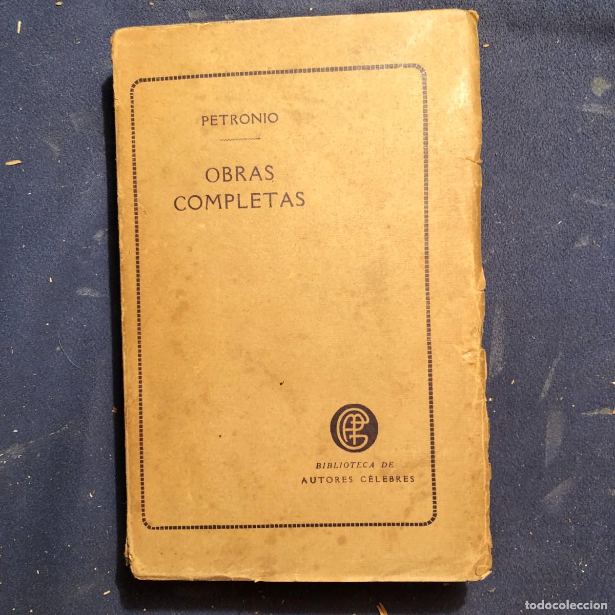 Libros antiguos: PETRONIO : - OBRAS COMPLETAS - (GARNIER, PARIS, 1913) - Foto 1