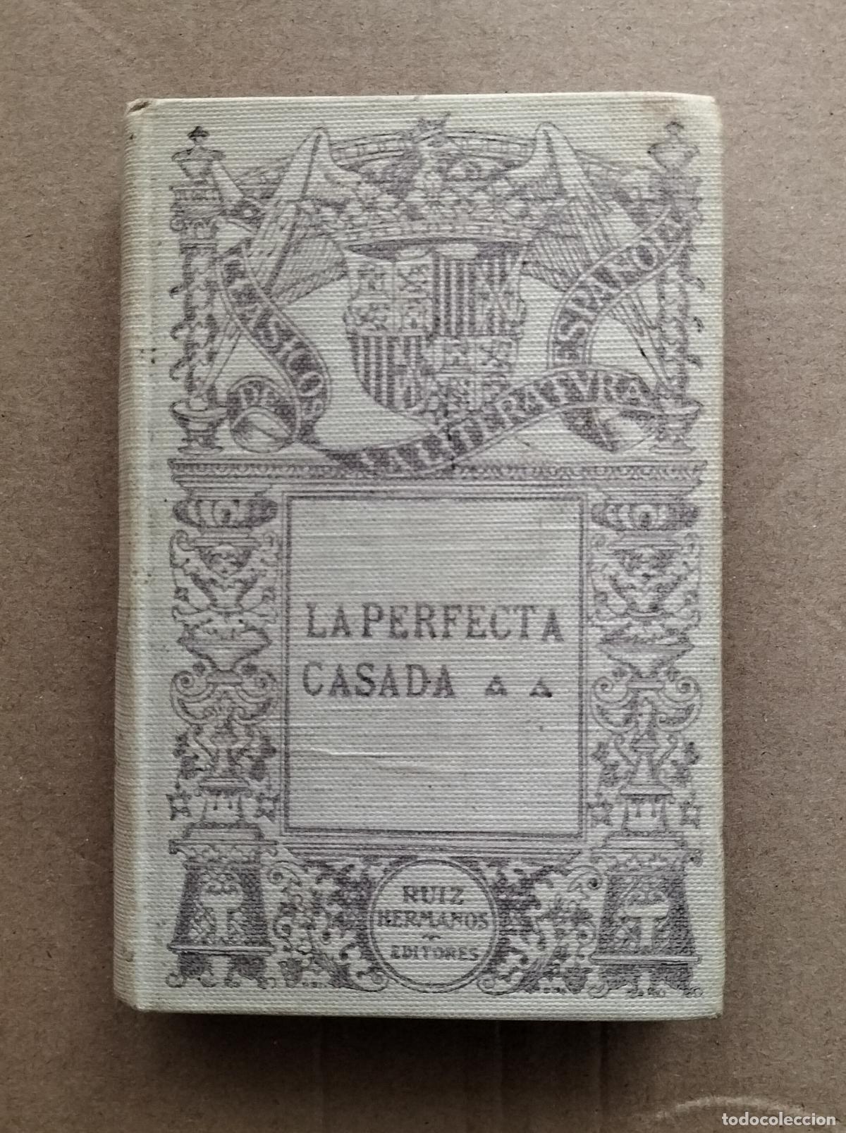 Libros antiguos: LA PERFECTA CASADA - FRAY LUIS DE LEON 1917 - Foto 1
