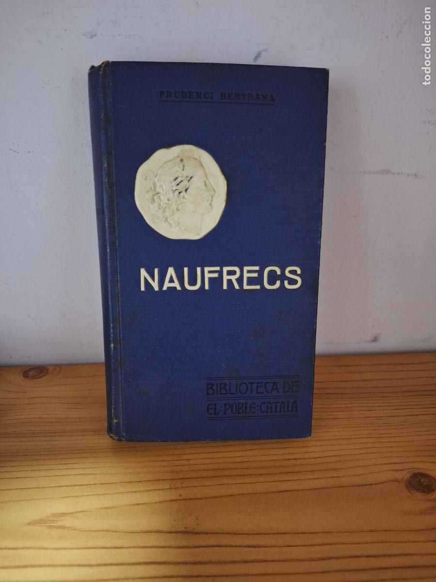 Libros antiguos: Naufrecs - Prudenci Bertrana - Foto 1