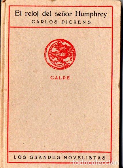 Libros antiguos: DICKENS : EL RELOJ DEL SE&Ntilde;OR HUMPHREY (CALPE, 1920) - Foto 1