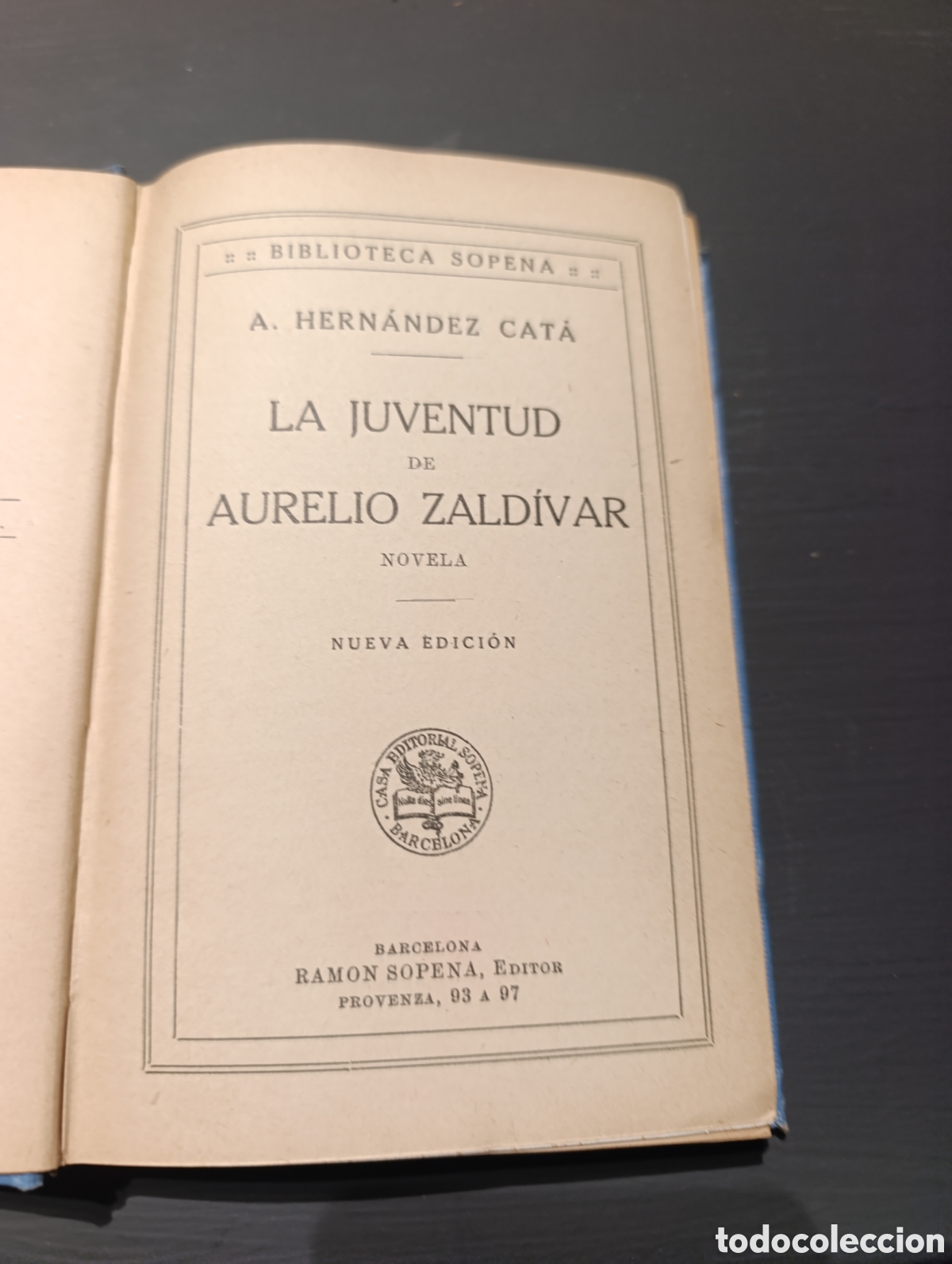 Libros antiguos: A. HERN&Aacute;NDEZ CAT&Aacute; LA JUVENTUD DE AURELIO ZALD&Iacute;VAR - Foto 1