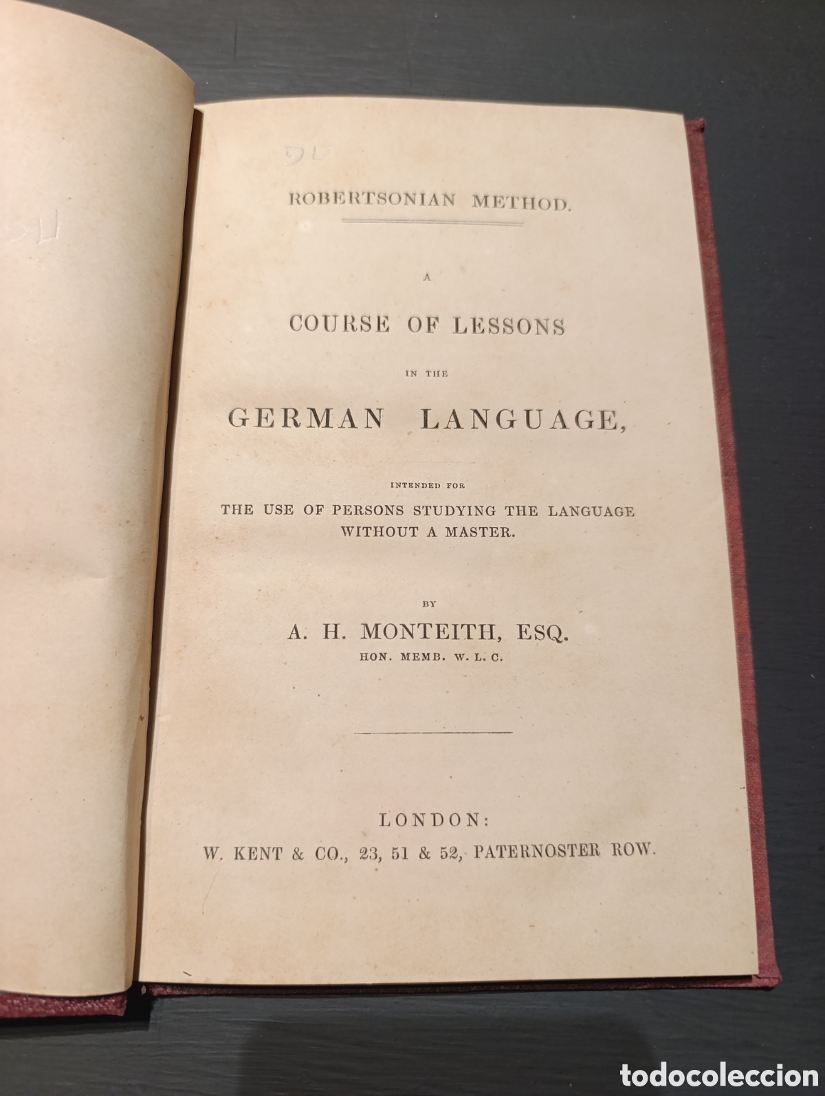 Libros antiguos: COURSE OF LESSONS IN THE GERMAN LANGUAGE. BY &Alpha;. &Eta;. &Mu;&Omicron;&Nu;TEITH, ESQ - Foto 2