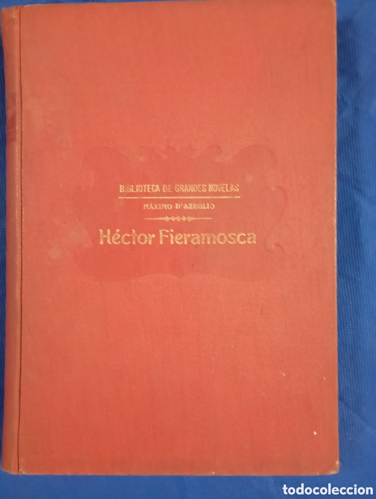 Libros antiguos: M&aacute;ximo dAzeglio, H&eacute;ctor Fieramosca - Foto 1