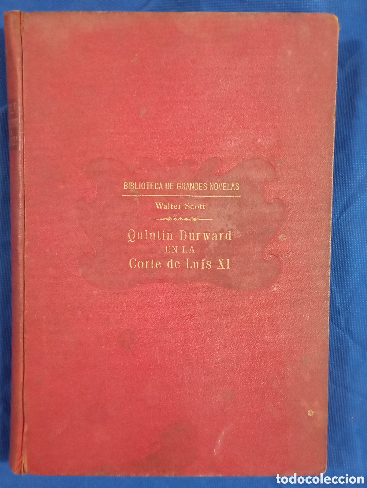 Libros antiguos: Quintin Durward en la corte de Luis XI - Foto 1