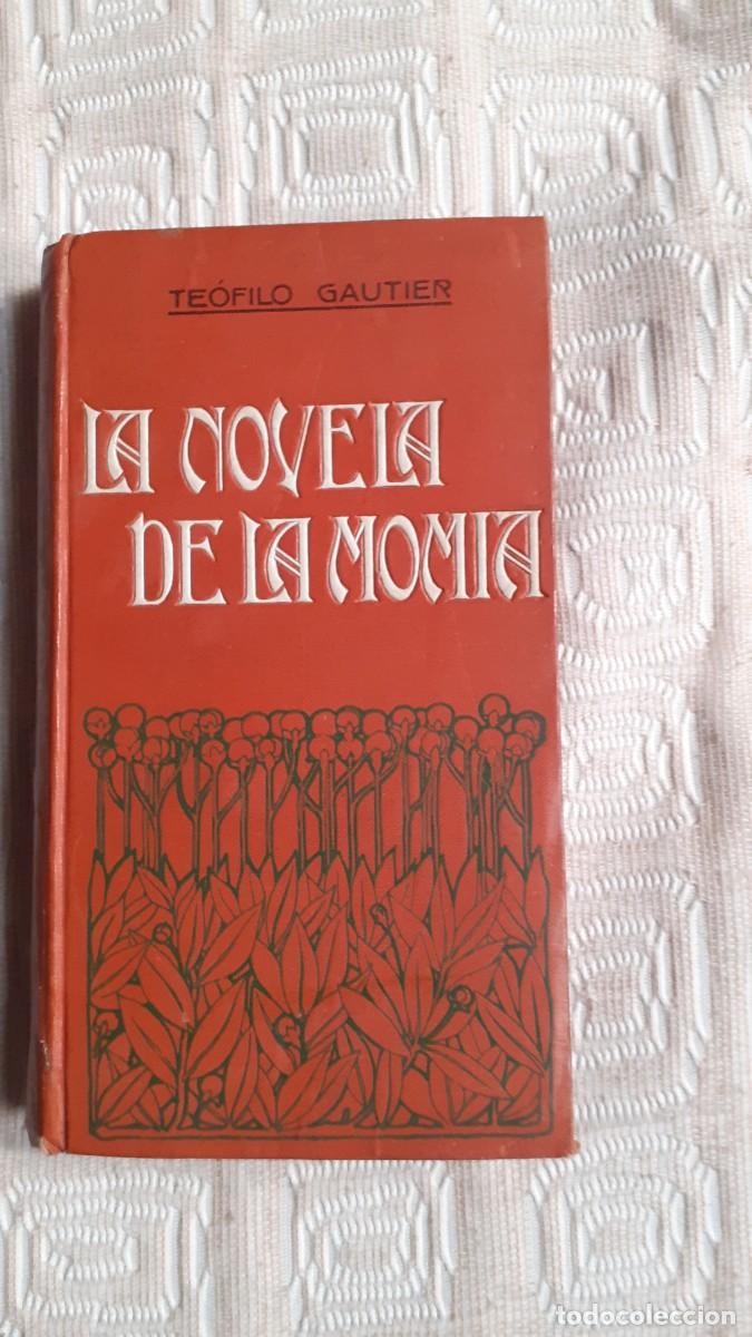 Libros antiguos: La novela de la momia.- Teofilo Gautier - Foto 1