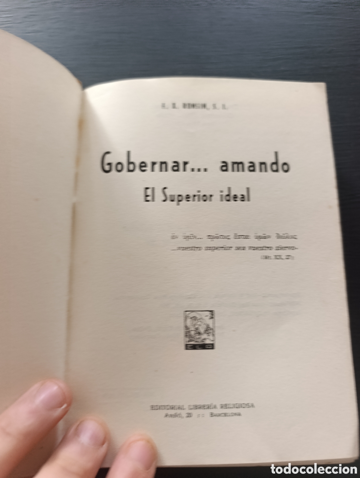 Libros antiguos: F. X. ROMSIM, 5. 1 Gobernar... amando El Superior ideal - Foto 5