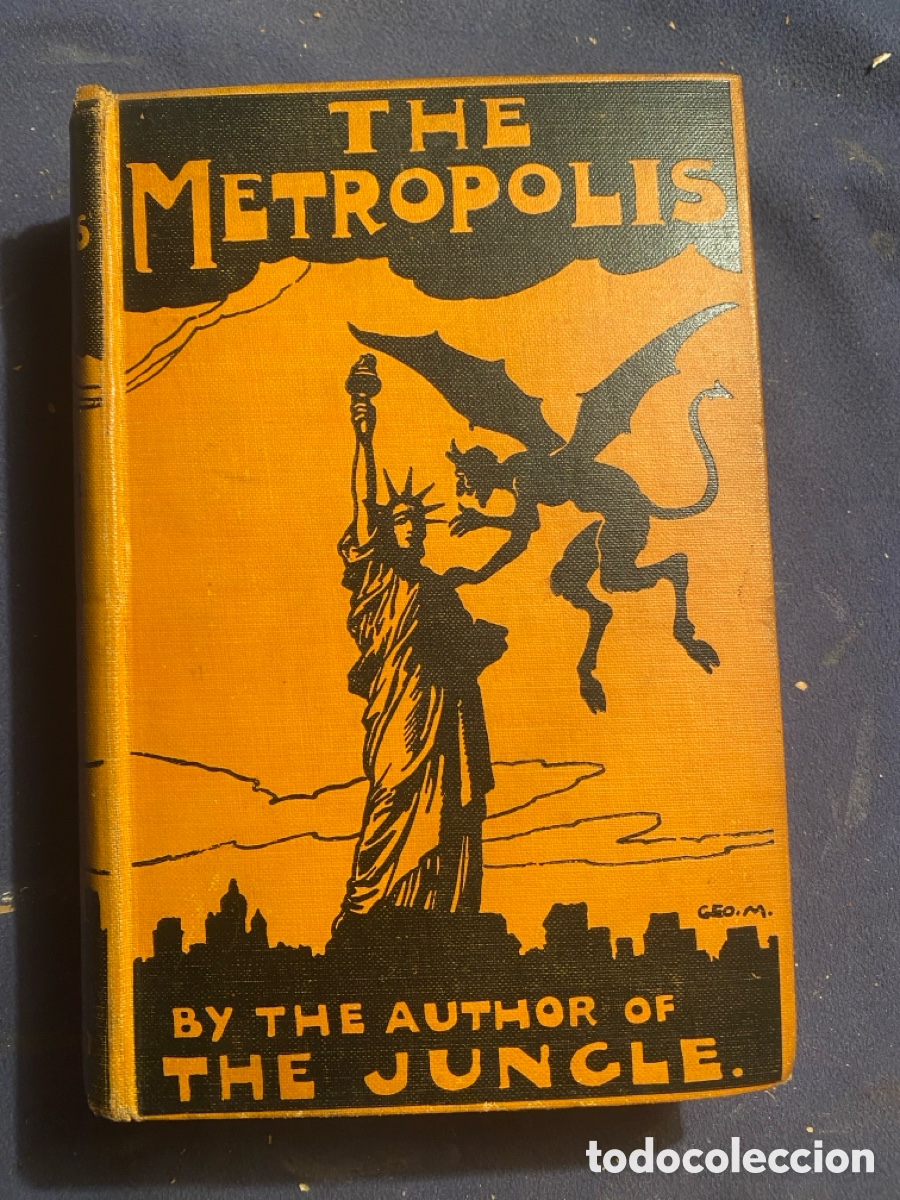 Libros antiguos: UPTON SINCLAIR: - THE METROPOLIS - (LONDON, 1908) (PRIMERA EDICION) - Foto 2