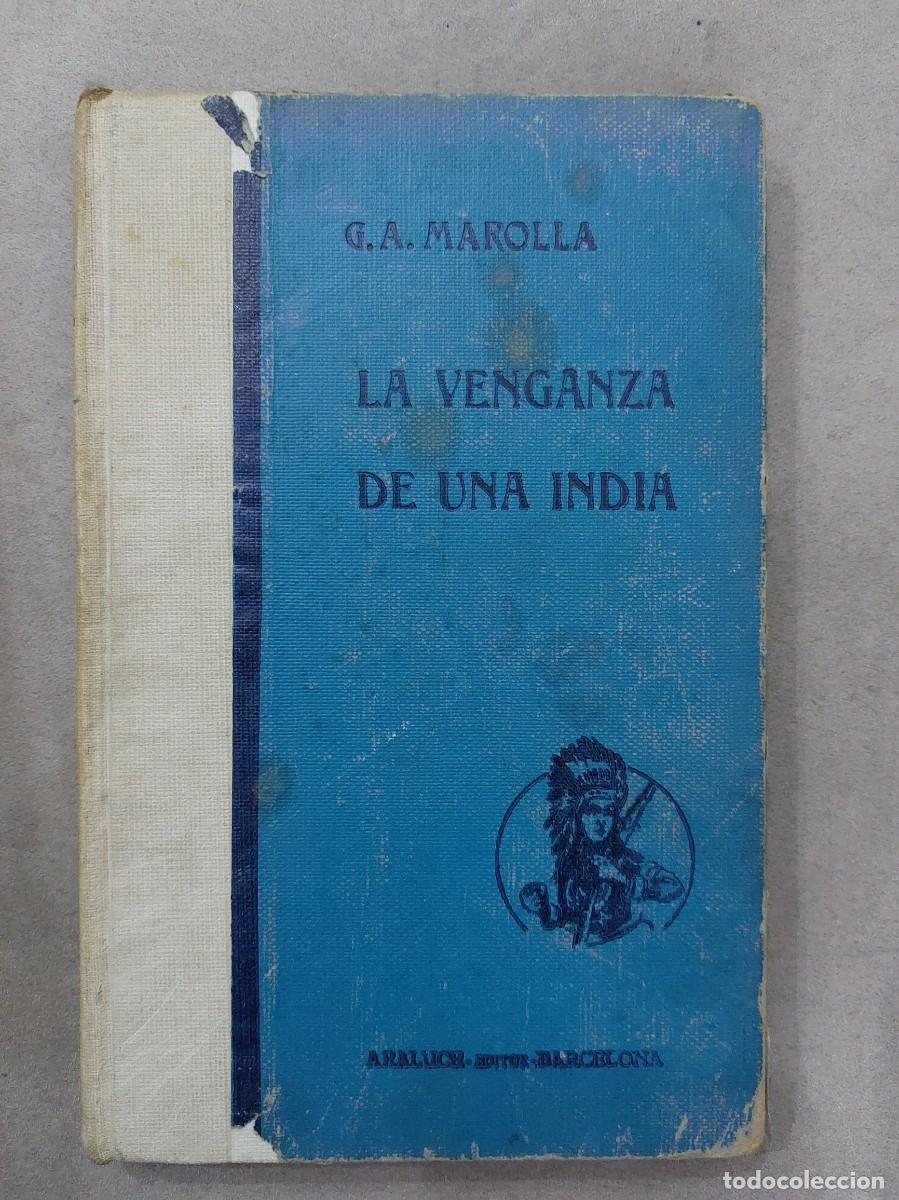 Libros antiguos: G. A. Marolla. La venganza de una india - Foto 1
