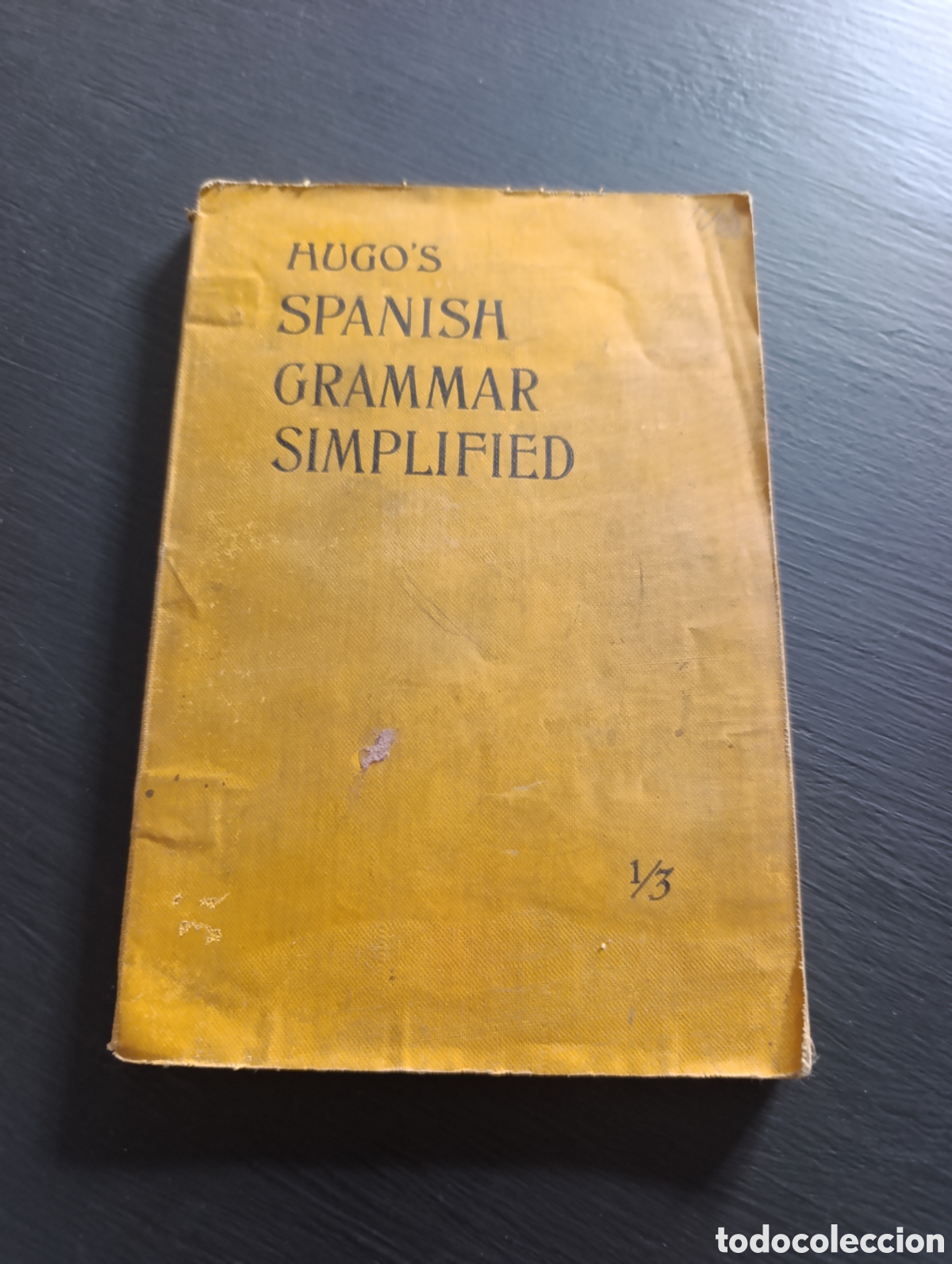 Libros antiguos: HUGOS SPANISH GRAMMAR SIMPLIFIED - Foto 1