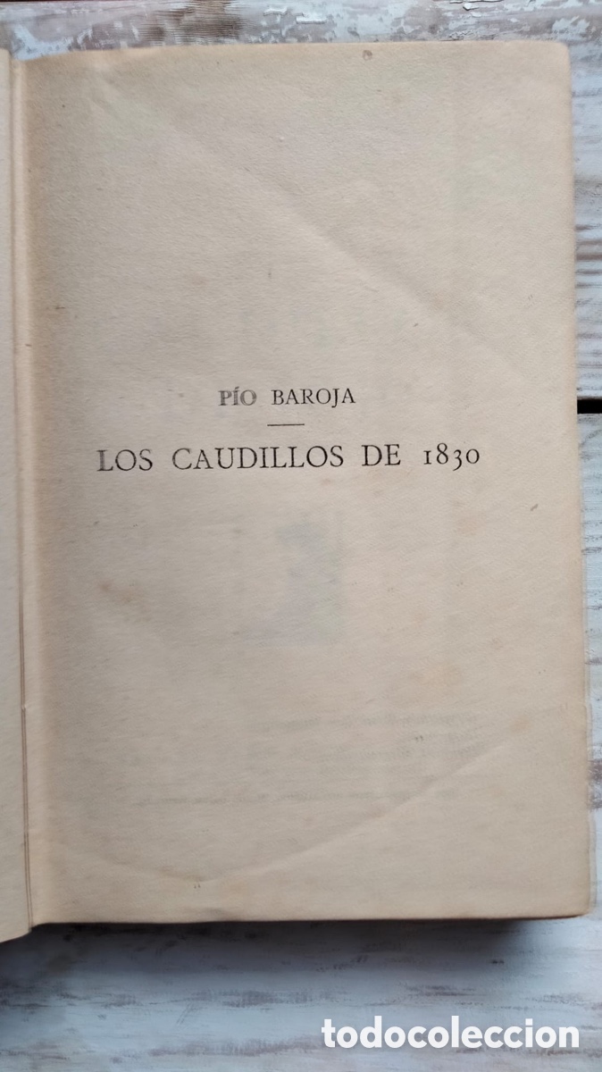 Libros antiguos: P&iacute;o Baroja &ndash; Los Caudillos de 1830 - Foto 2