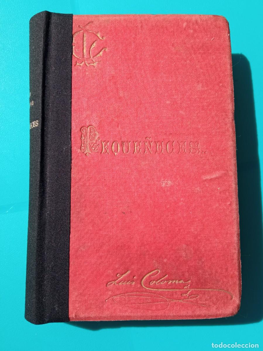 Libros antiguos: Peque&ntilde;eces. Padre Coloma - Foto 1