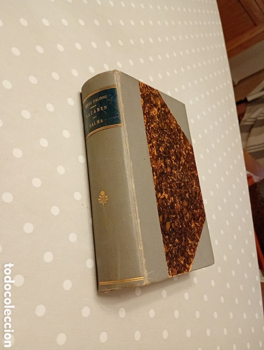 Libros antiguos: Benito P&eacute;rez Gald&oacute;s (Las Palmas) - Nazar&iacute;n y Halma- La Guirnalda, 1895. Madrid. Primera Edici&oacute;n.