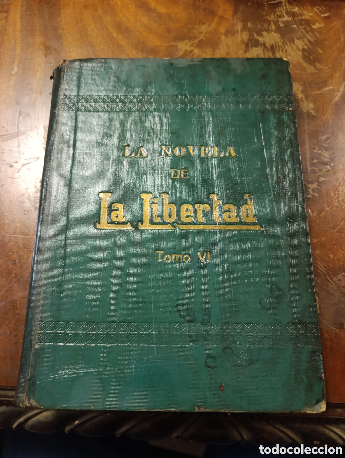 Libros antiguos: LA NOVELA DE La libertad Tomo VI - Foto 1