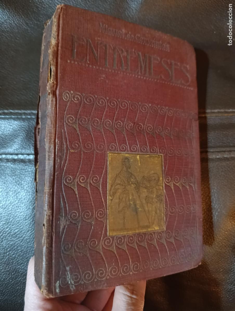 Libros antiguos: ENTREMESES CERVANTES 1916