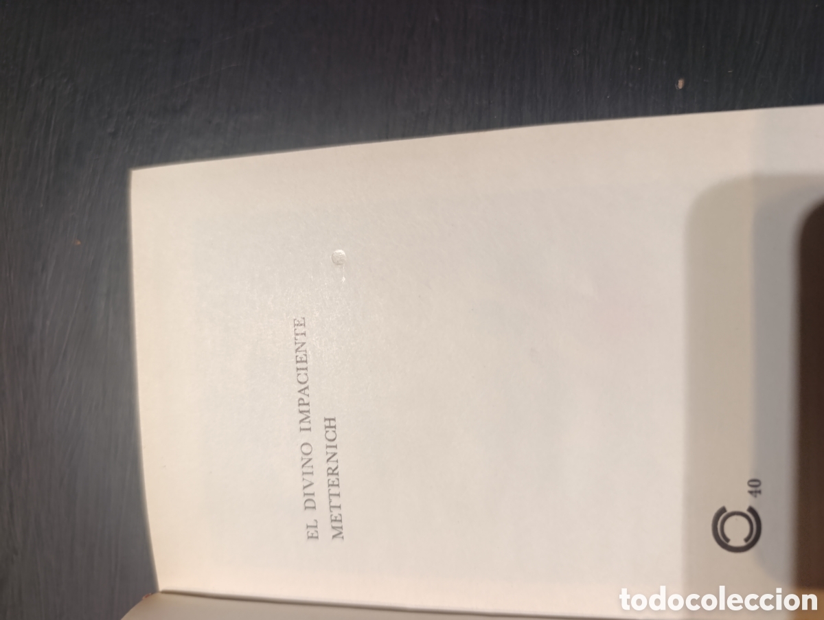 Libros antiguos: JOSE MARIA PEMAN EL DIVINO IMPACIENTE METTERNICH - Foto 2