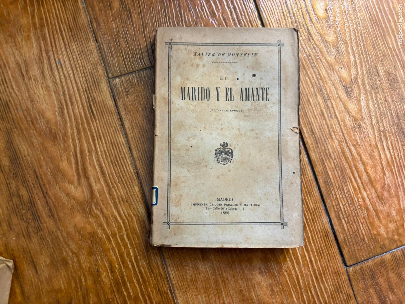 Libros antiguos: EL MARIDO Y EL AMANTE - XAVIER DE MONT&Eacute;PIN MADRID 1888