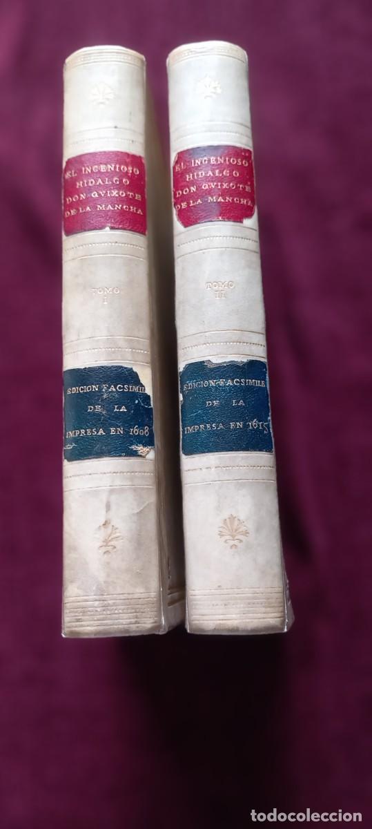 Libros antiguos: DON QUIJOTE DE LA MANCHA - 2 V&Oacute;LUMENES - FACSIMIL DE LA IMPRESA EN 1608 / 1615