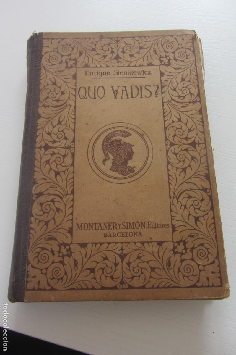 Libros antiguos: QUO VADIS ? - ENRIQUE SIENKIEWICZ - MONTANER Y SIM&Oacute;N, EDITORES - ILUSTRADO 1910 ARX110