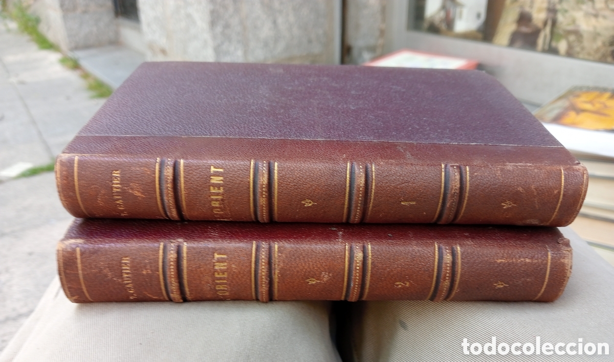 Libros antiguos: Th&eacute;ophile Gautier &ndash; L&rsquo;Orient (1877) &ndash; 2 tomos completos &ndash; Charpentier Par&iacute;s &ndash; Romanticismo franc&eacute;s