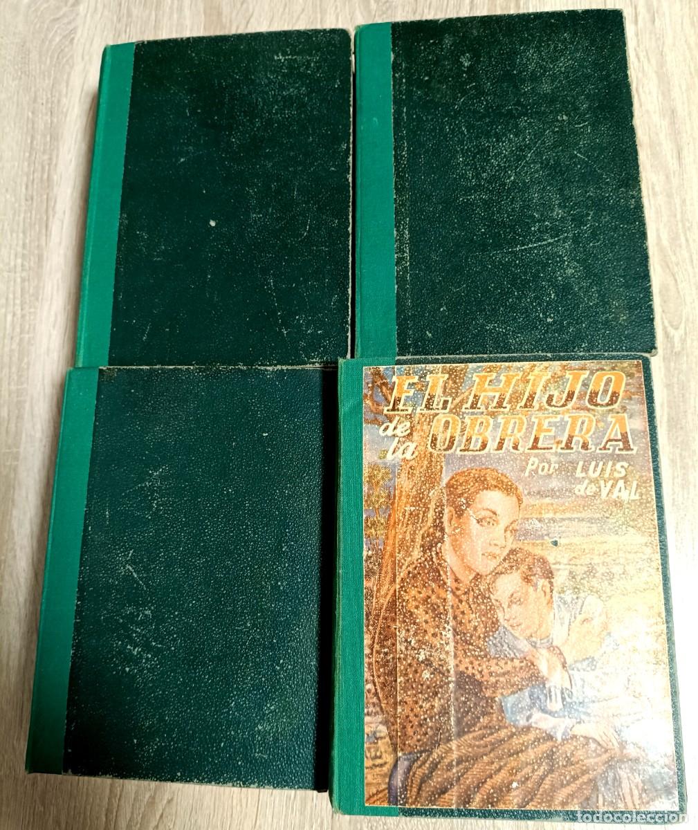 Libros antiguos: PACK 4 LIBROS - EL HIJO DE LA OBRERA - OBRA COMPLETA - POR LUIS DE VAL - EDITORIAL CASTRO