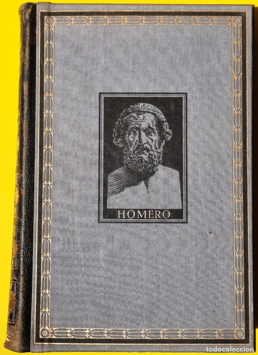 Libros antiguos: Obras completas de Homero. Montaner y Sim&oacute;n, Editores. Barcelona. Lu&iacute;s Segal&aacute; y Estalella. 1927.