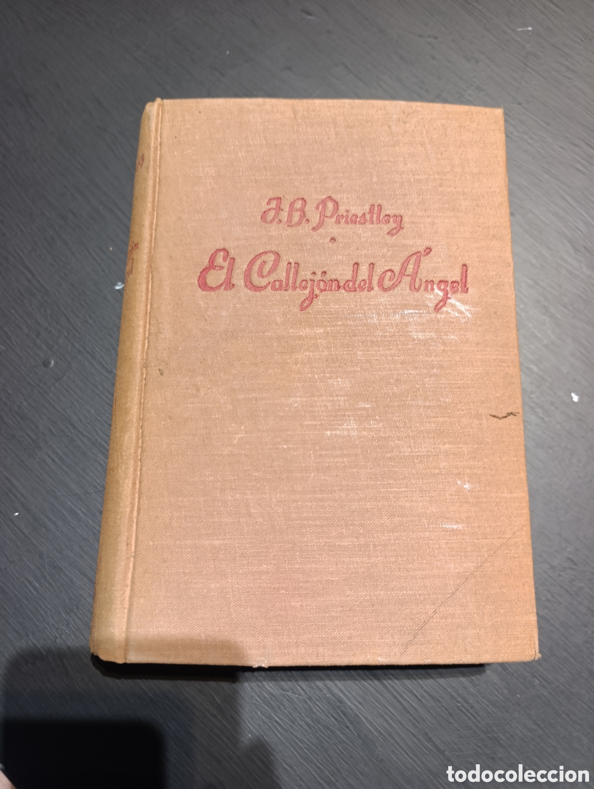 Libros antiguos: J. B. PRIESTLEY EL CALLEJ&Oacute;N DEL &Aacute;NGEL - Foto 6