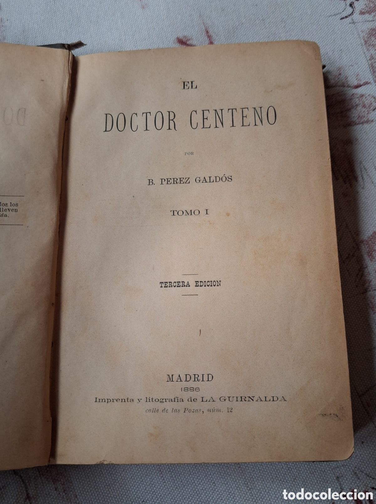 Libros antiguos: B. PEREZ GALDOS. EL DOCTOR CENTENO. 1886 MADRID