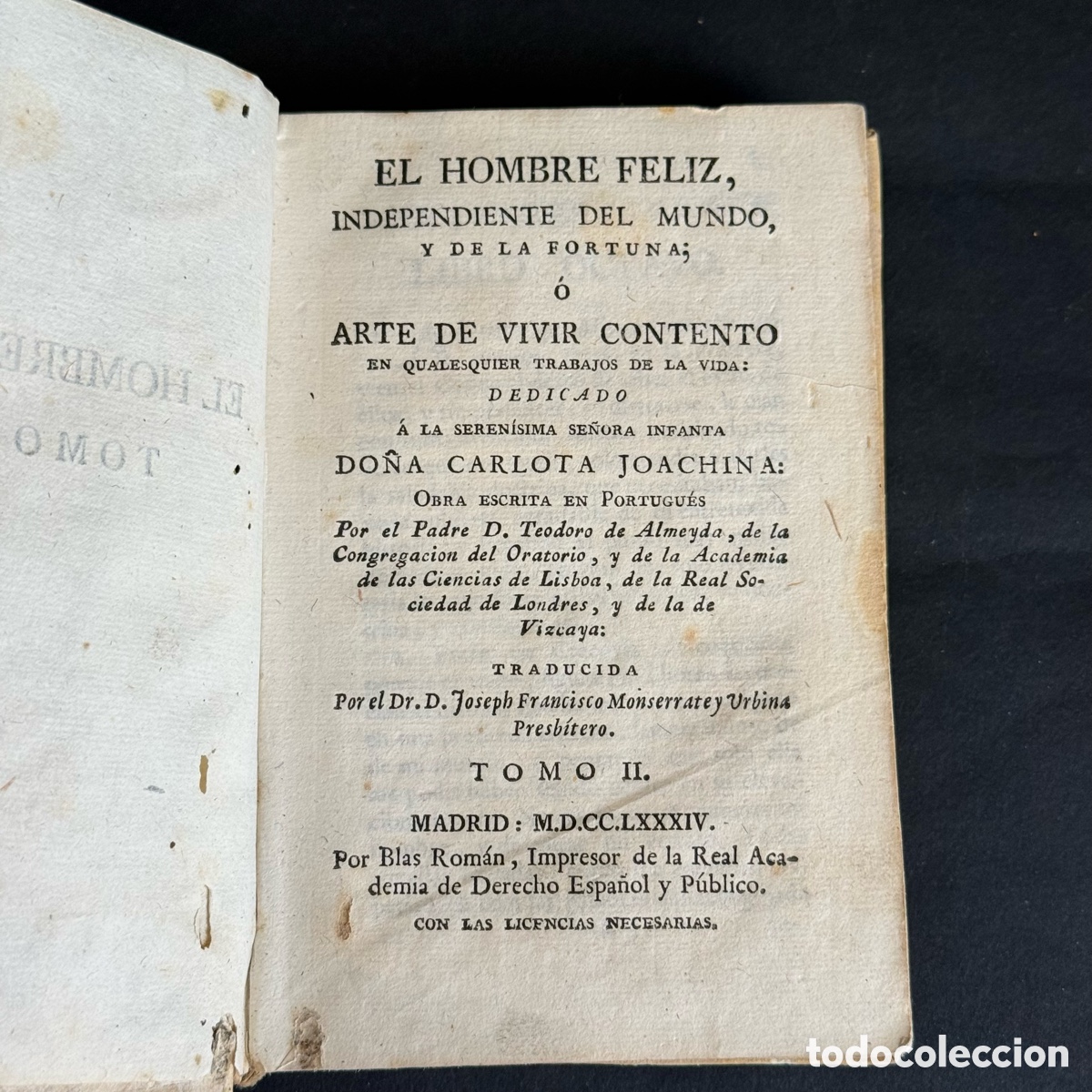 Libros antiguos: 1784 - El Hombre feliz e independiente del mundo - Teodoro Almeyda - Pergamino - XVIII