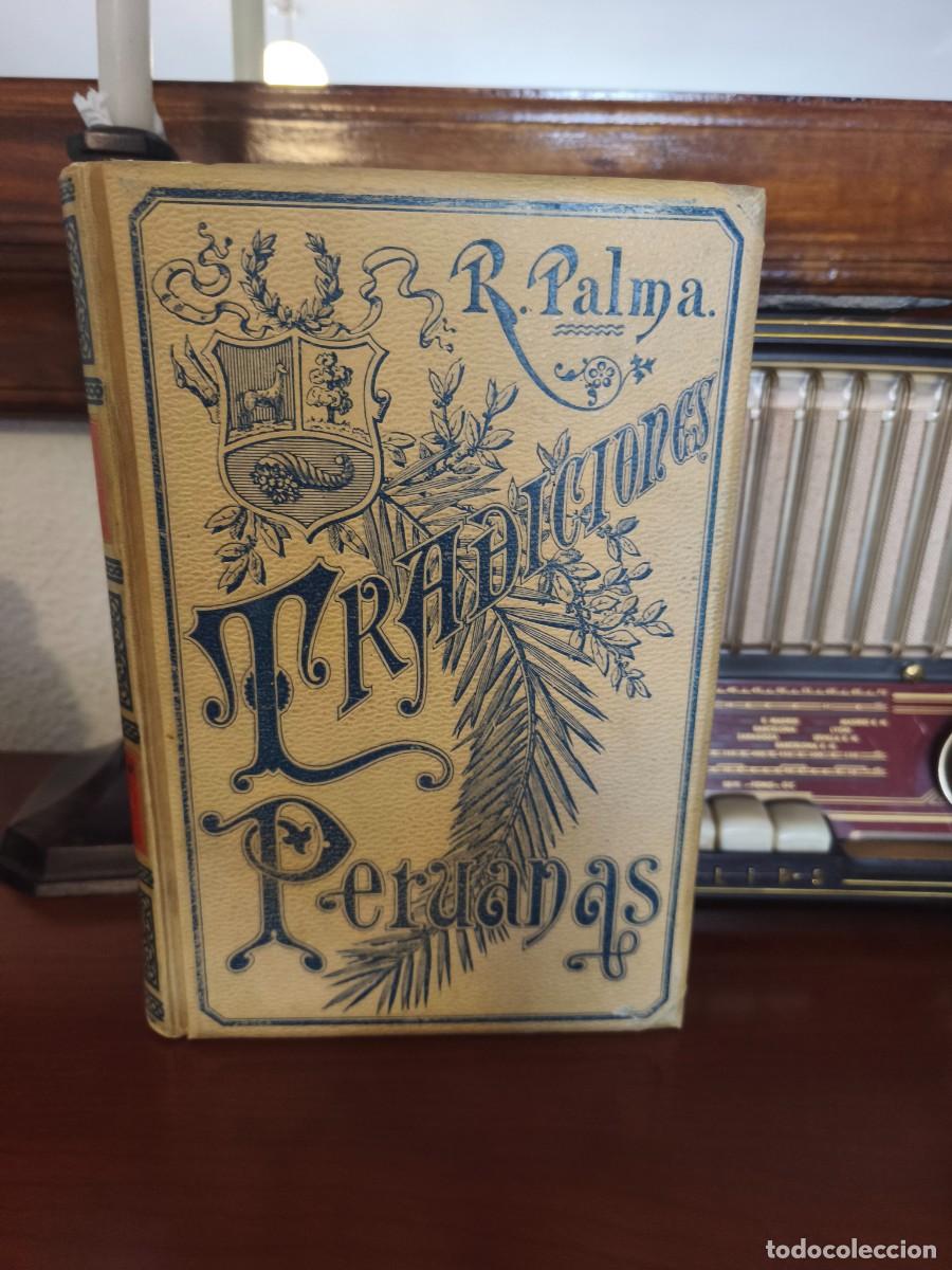Libros antiguos: Libro tradiciones Peruanas tomo I y II