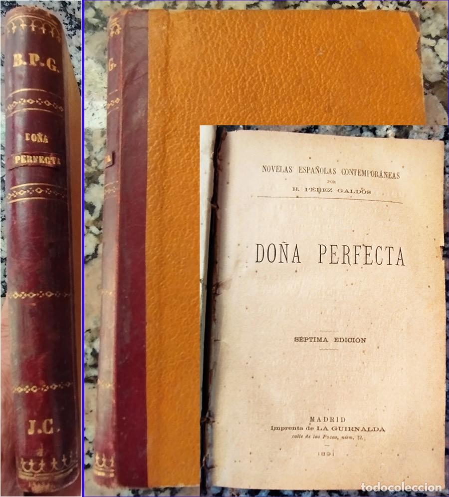 Libros antiguos: DO&Ntilde;A PERFECTA BENITO PEREZ GALDOS Ed. LA GUIRALDA 1891 PASTA DURA LOMO PIEL 281 PAGINAS