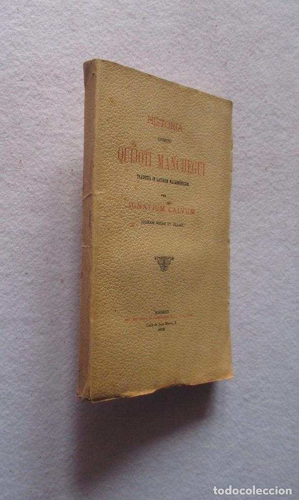 Libros antiguos: HISTORIA DOMINI QUIJOTI MANCHEGUI - 1905
