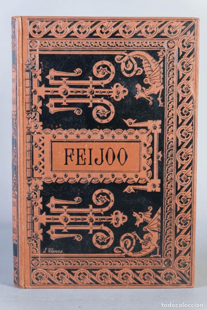 Libros antiguos: OBRAS ESCOGIDAS DE FR.BENITO J.FEIJOO - BIBLIOTECA CL&Aacute;SICA ESPA&Ntilde;OLA 1884