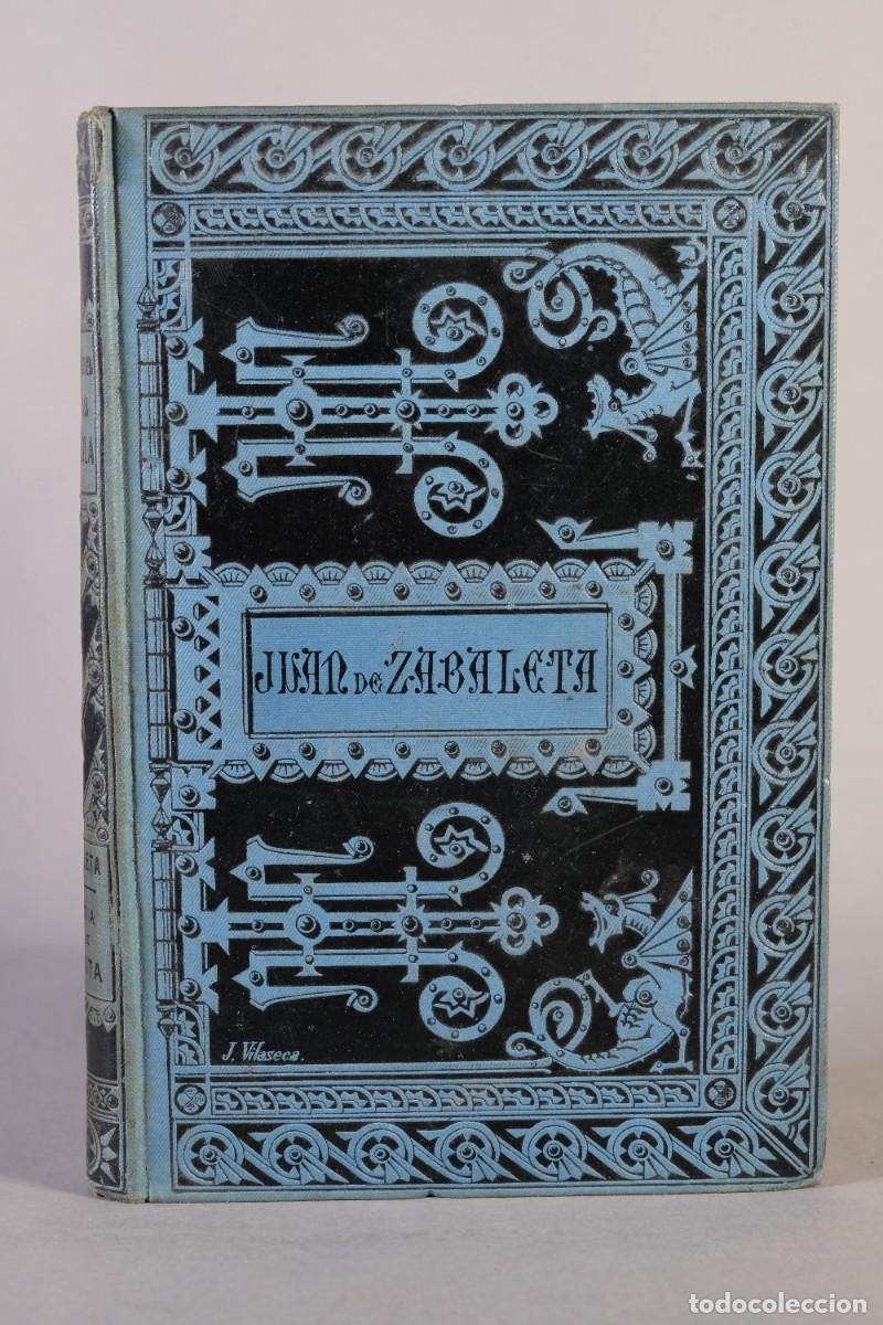 Libros antiguos: EL DIA DE LA FIESTA DE JUAN DE ZABALETA - BIBLIOTECA CL&Aacute;SICA ESPA&Ntilde;OLA, 1885