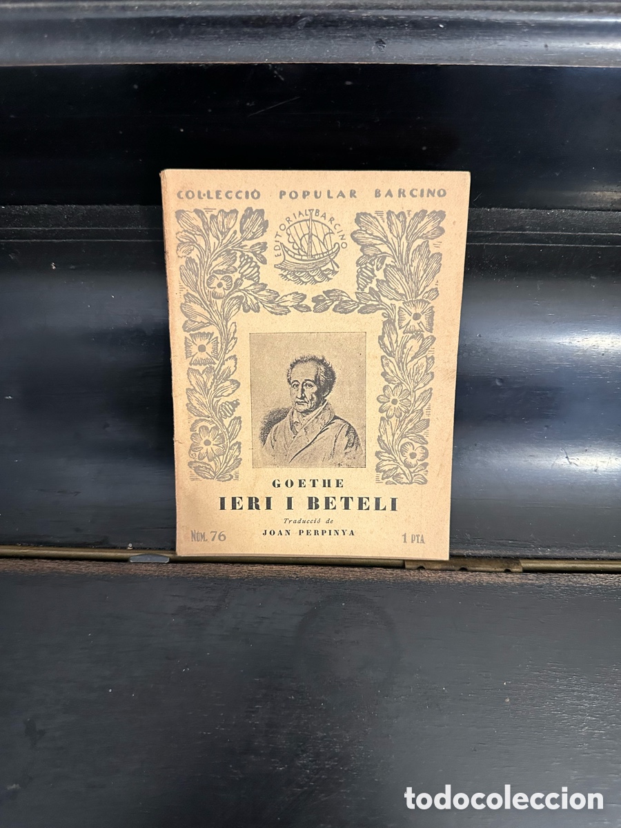 Libros antiguos: Ieri I Betelli. Goethe. Barcino, col-lecci&oacute; Popular Barcino 76, 1932. Catal&aacute;n