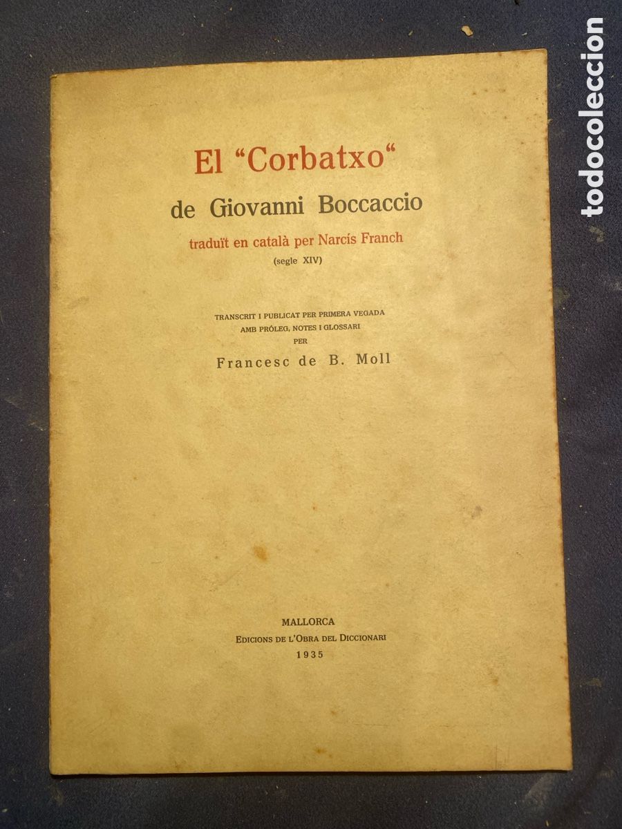 Libros antiguos: GIOVANNI BOCCACCIO: - EL CORBATXO. - (MALLORCA, 1935 )