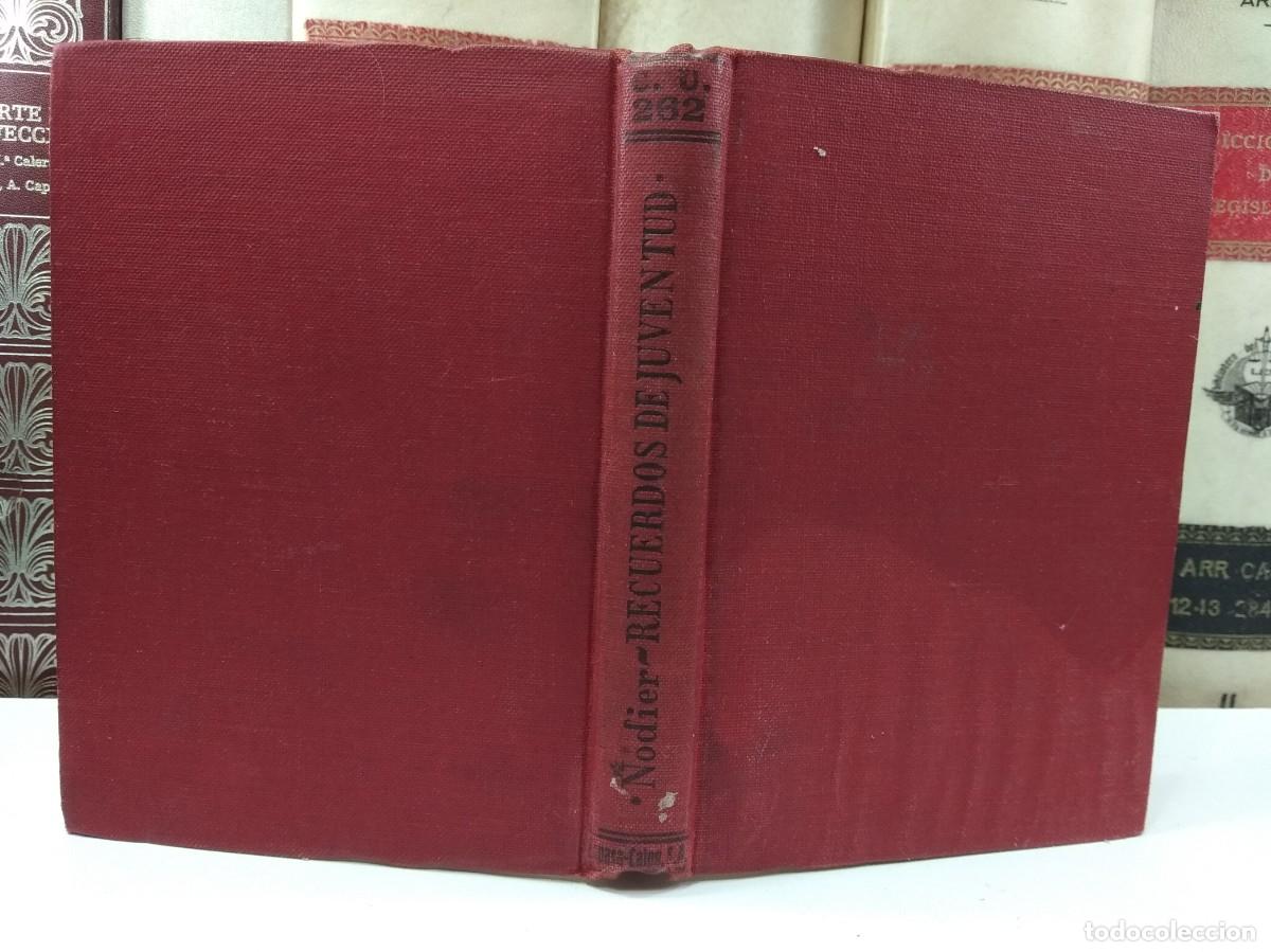 Libros antiguos: RECUERDOS DE JUVENTUD. Por CARLOS NODIER. Colecci&oacute;n Universal. Edita Calpe, Madrid, 1924.