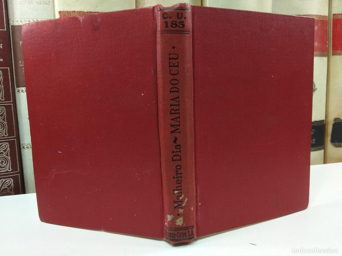 Libros antiguos: PASI&Oacute;N DE MAR&Iacute;A DO C&Eacute;U. Por Carlos Malheiro Dias. Colecci&oacute;n Universal. Edita Calpe, Madrid, 1922