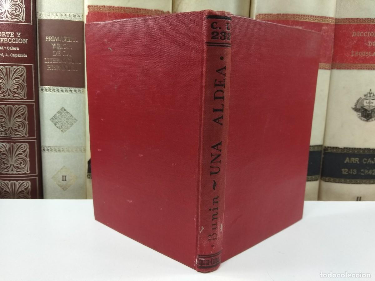 Libros antiguos: UNA ALDEA, Por Ivan Bunin. Colecci&oacute;n Universal. Edita Calpe, Madrid, 1923.