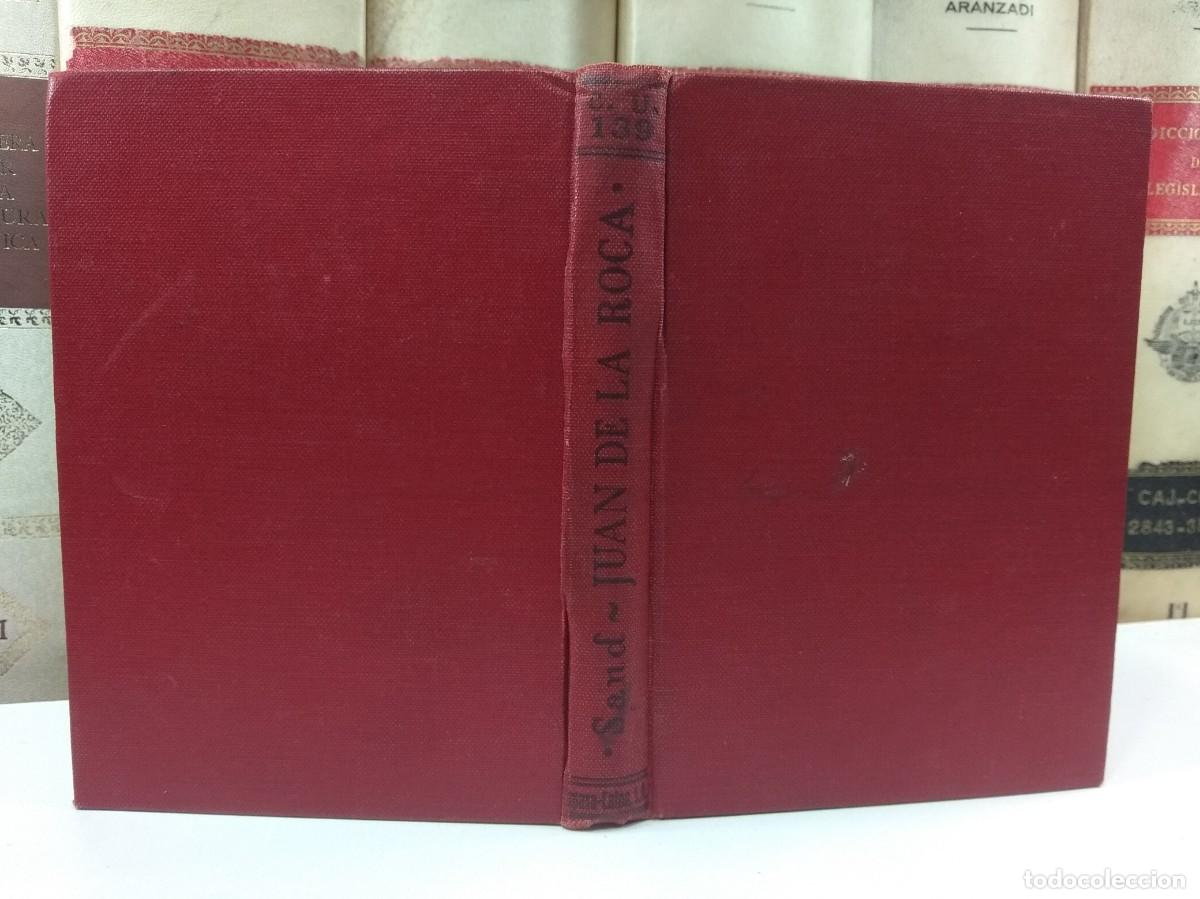 Libros antiguos: JUAN DE LA ROCA, Novela. Por George Sand. Colecci&oacute;n Universal. Edita Calpe, Madrid, 1921
