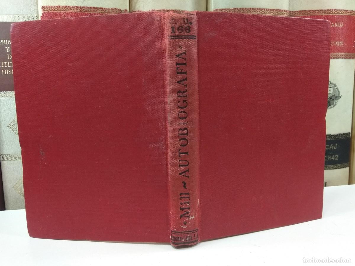 Libros antiguos: AUTOBIOGRAF&Iacute;A. JOHN STUART MILL. Colecci&oacute;n Universal. Edita Calpe, Madrid, 1921.