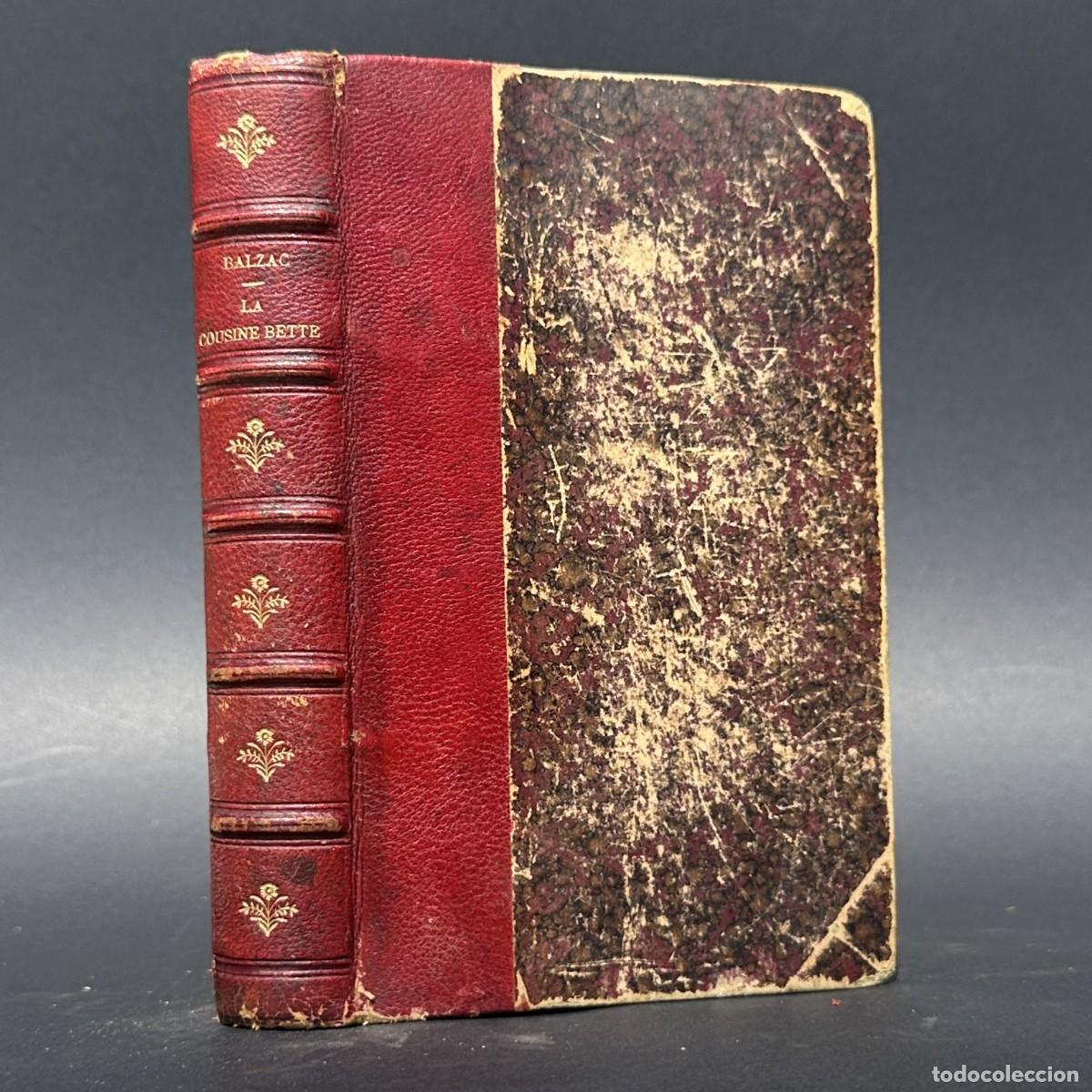 Libros antiguos: A&Ntilde;O 1858 - LA COUSINE BETTE - HONOR&Egrave; DE BALZAC -