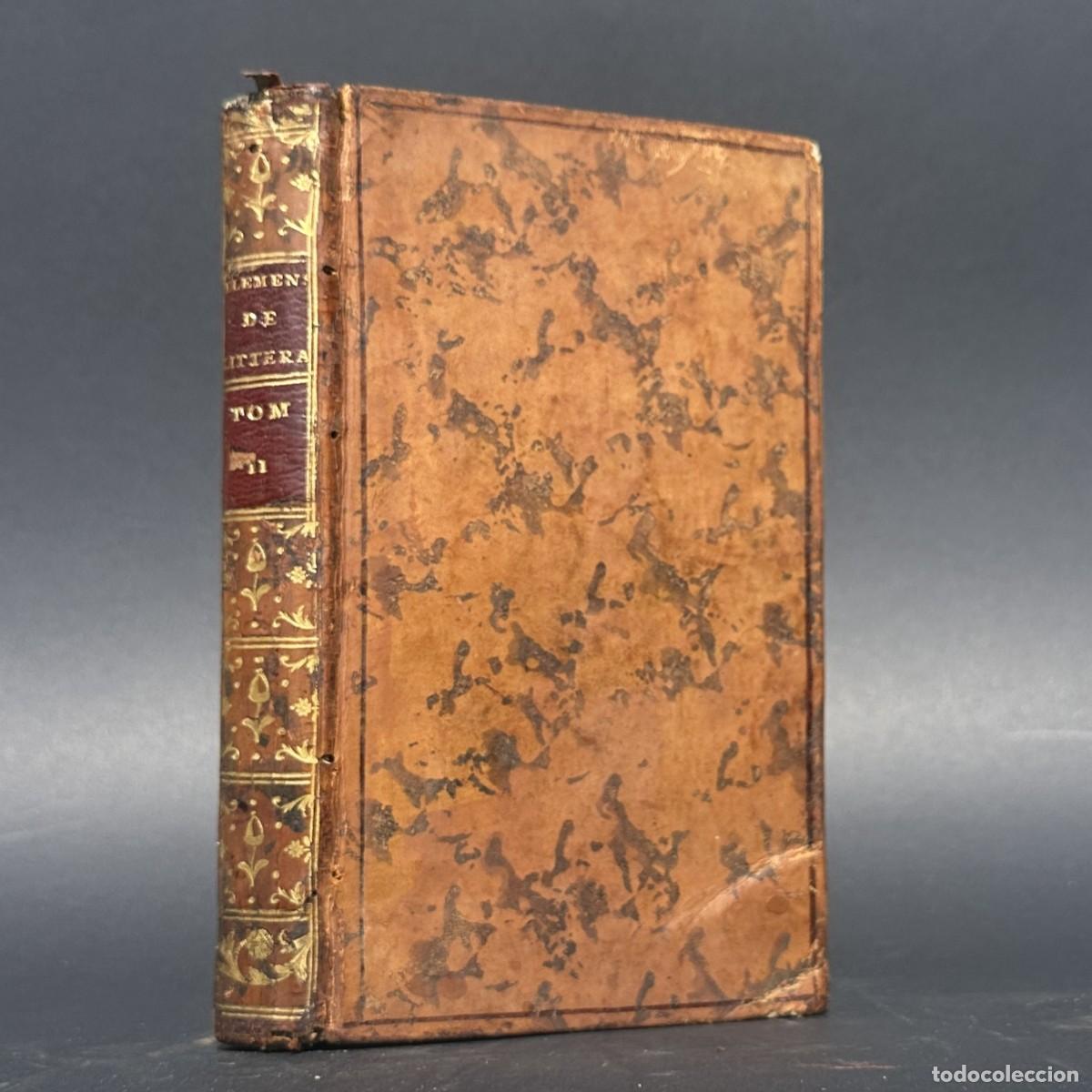 Livros antigos: a&ntilde;o 1773 - ELEMENTOS DE LITERATURA - POESIA DRAMATICA - LA TRAGEDIA - ORATORIA